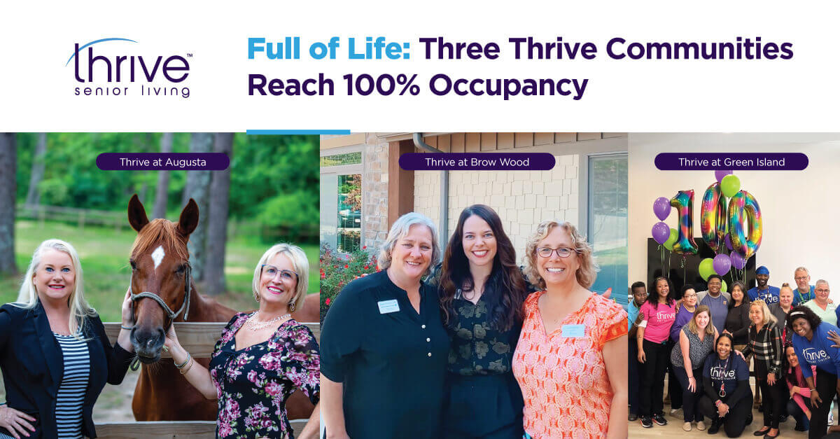 Full of Life: Three Thrive Communities Reach 100% Occupancy Employees