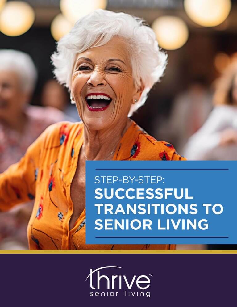 Smiling elderly woman in an orange shirt with the text "Step-by-Step: Successful Transitions to Senior Living" and the Thrive Senior Living logo, highlighting supportive transitions for seniors.